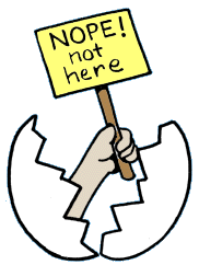 Not here sign & egg shell.